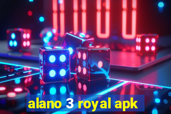 alano 3 royal apk